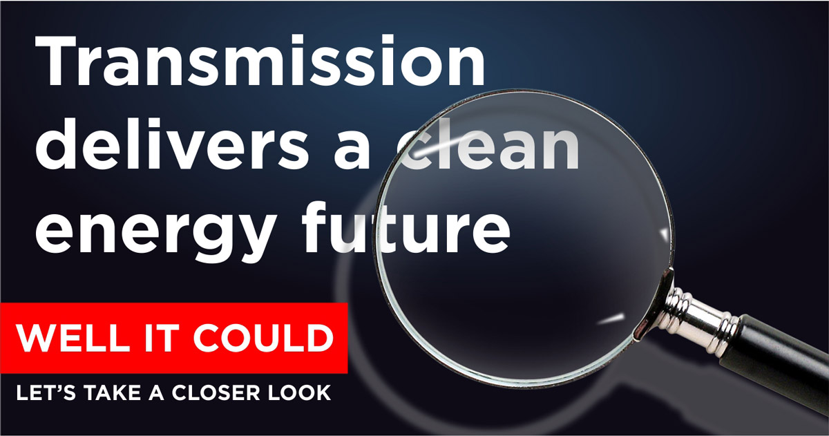 Transmission Delivers a Clean Energy Future